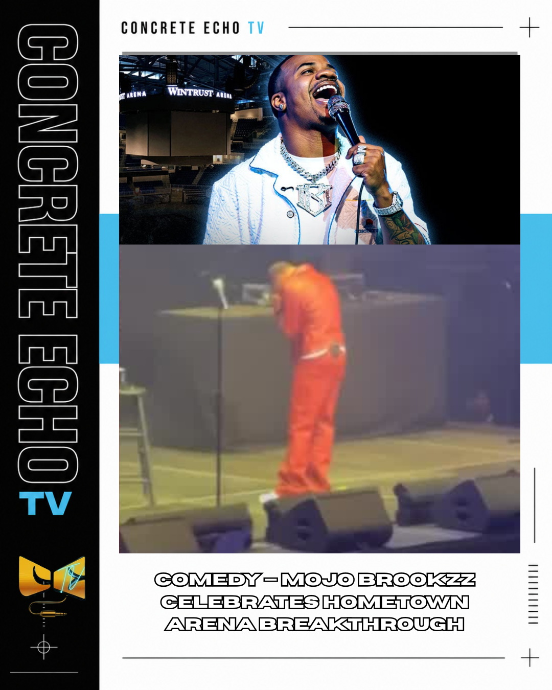 COMEDY — MOJO BROOKZZ CELEBRATES HOMETOWN ARENA BREAKTHROUGH