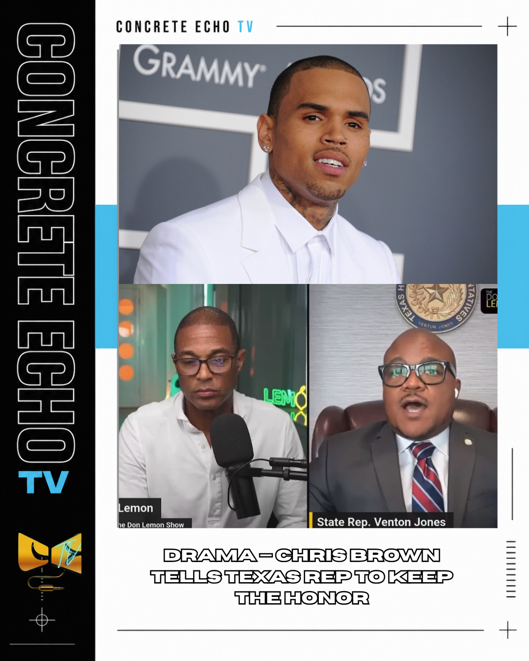 CHRIS BROWN TELLS TEXAS REP TO KEEP THE HONOR