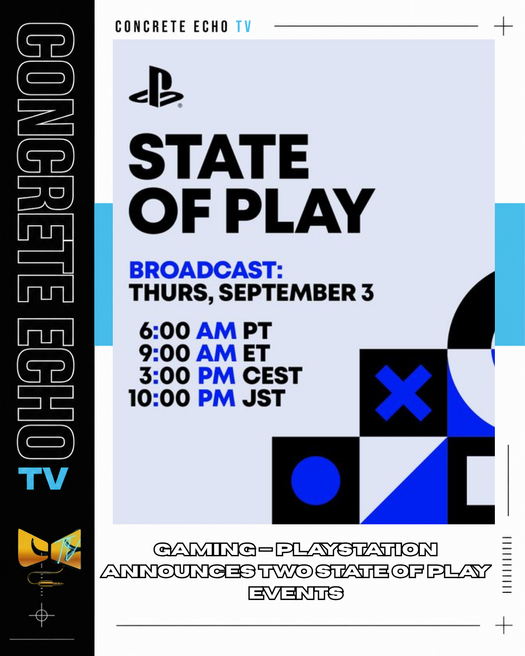 GAMING — PLAYSTATION ANNOUNCES TWO STATE OF PLAY EVENTS