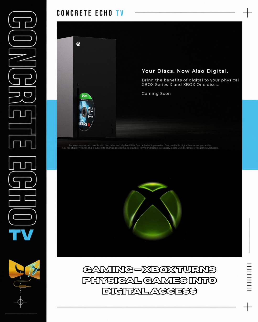 GAMING — XBOX UNVEILS DISC-TO-DIGITAL ACCESS