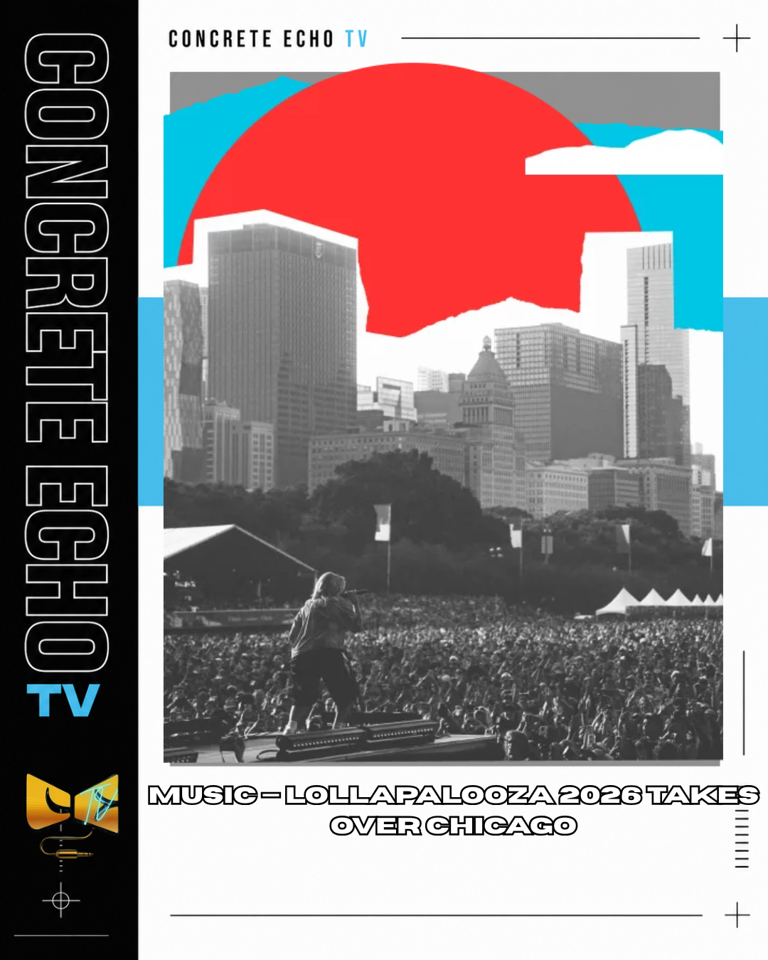 MUSIC — LOLLAPALOOZA 2026 TAKES OVER CHICAGO