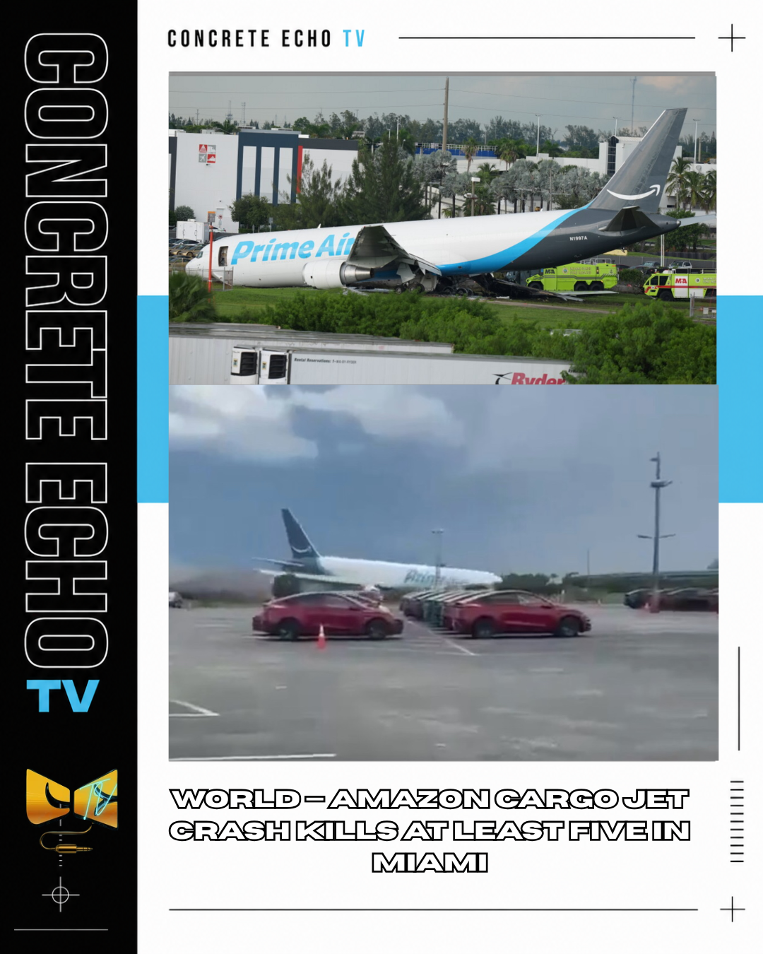 BREAKING — AMAZON CARGO JET CRASH KILLS AT LEAST FIVE
