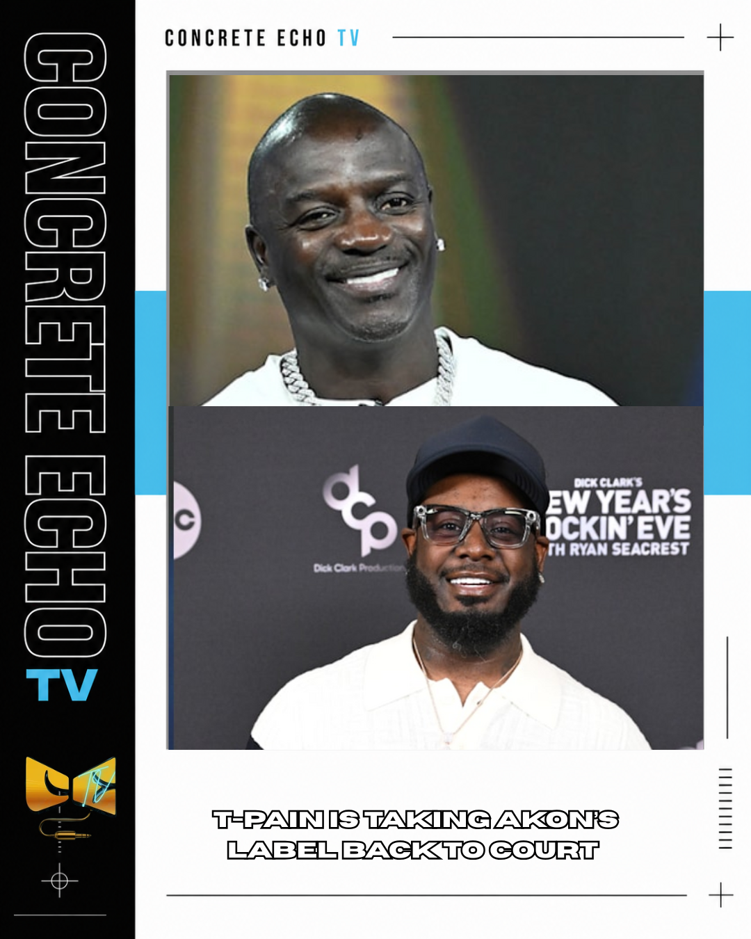 MUSIC BUSINESS — T-PAIN SUES AKON’S LABEL OVER $489K
