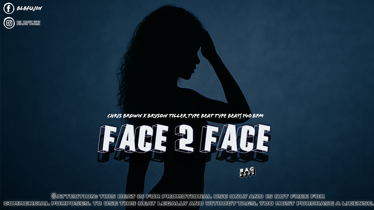 Chris Brown x Bryson Tiller Type Beat "Face 2 Face I 140 BPM "